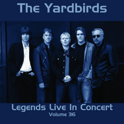 The Yardbirds Legends Live in Concert (Live in London, England, 1992)