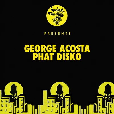 George Acosta Phat Disko