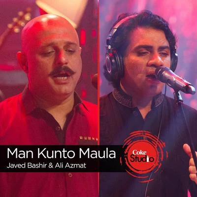 Javed Bashir/Ali Azmat Man Kunto Maula