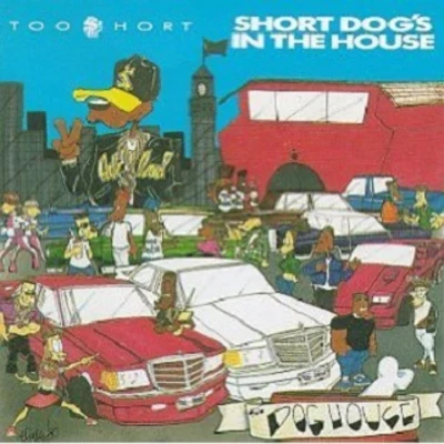 Too Short Short Dogs in the House