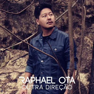 Raphael Ota Outra Direção