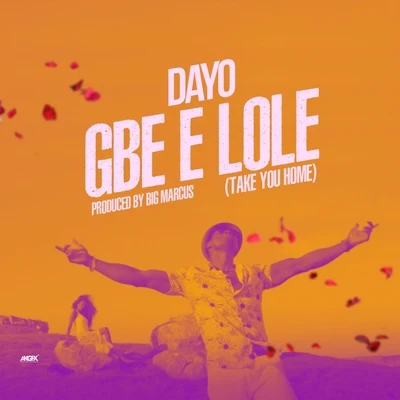 Dayo Gbe E Lole