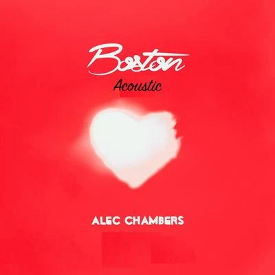 Alec Chambers Boston (Acoustic)