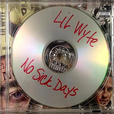 Lil Wyte No Sick Days