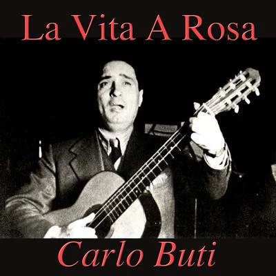 Carlo Buti La Vita A Rosa