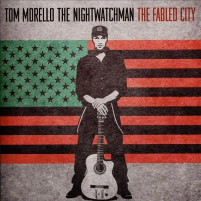 Tom Morello The Fabled City