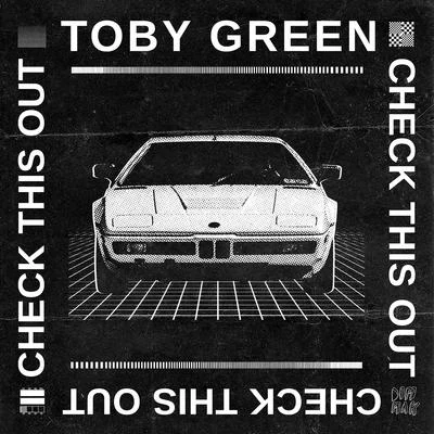 Toby Green Check This Out