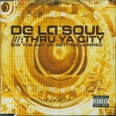 De La Soul Thru Ya City