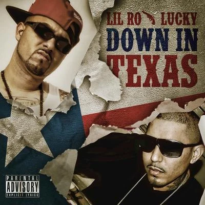 Lil Ro/Lucky Luciano Down in Texas