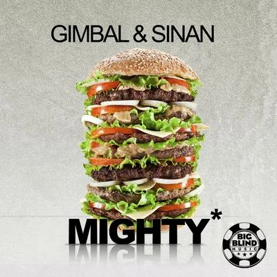 Sinan/Gimbal Mighty