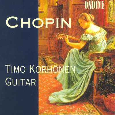 Timo Korhonen CHOPIN, F.: Nocturnes PreludesMazurkazLLOBET SOLES, M.: Catalan Folk Songs (Korhonen)