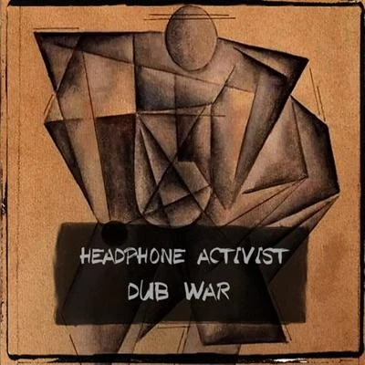 Headphone Activist Dub War