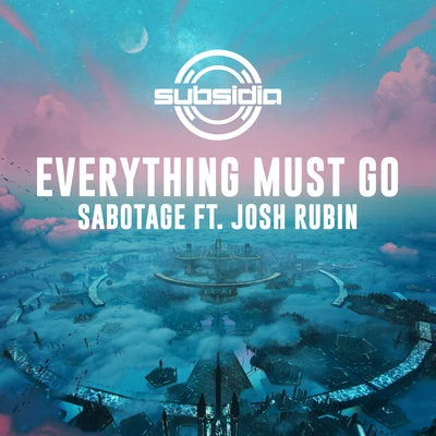 Everything Must Go/Josh Rubin Sabotage