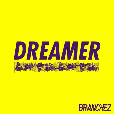 Branchez Dreamer