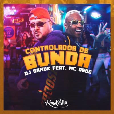 Mc Dede Controlador de Bunda