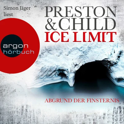 Douglas Preston/Lincoln Child Ice Limit (Ungekürzte Lesung)