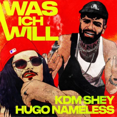 Hugo Nameless/KDM Shey Was ich will