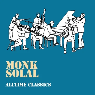 Thelonious Monk Quartet/Martial Solal Trio Alltime Classics