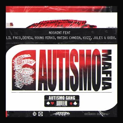 goDO/Demew/Young Mirko/Kuzz/Matías Candia/Lil Faco Autismo Mafia (Remix)