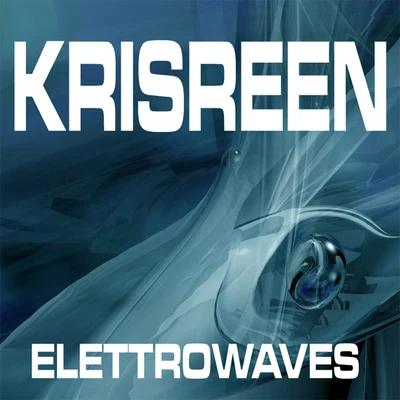 Kris Reen ElettroWaves