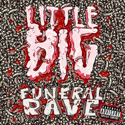 Little Big Funeral Rave