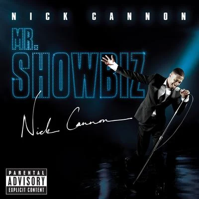 Nick Cannon Mr. Showbiz