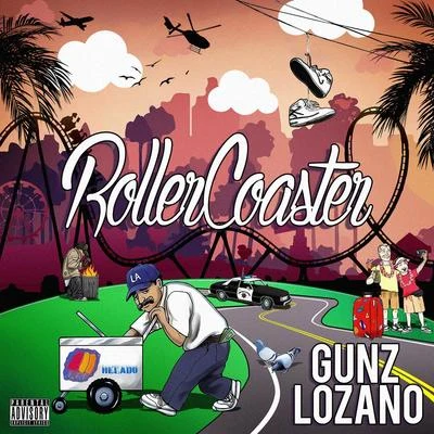 Gunz Lozano Roller Coaster