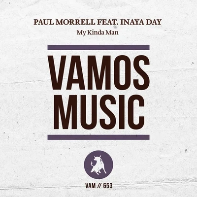 Paul Morrell My Kinda Man (Remixes)