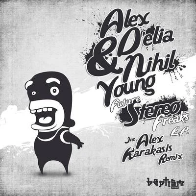 Alex D&#x27;Elia Future Stereo Freaks EP