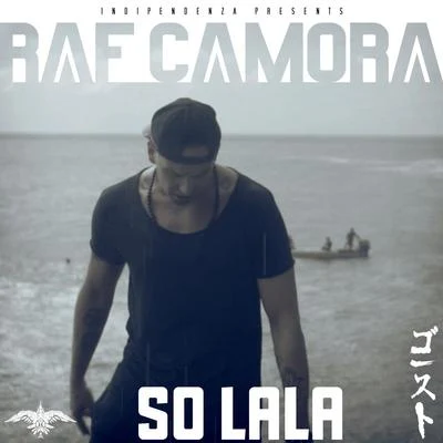 RAF Camora So lala