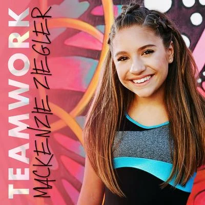 Mackenzie Ziegler Teamwork