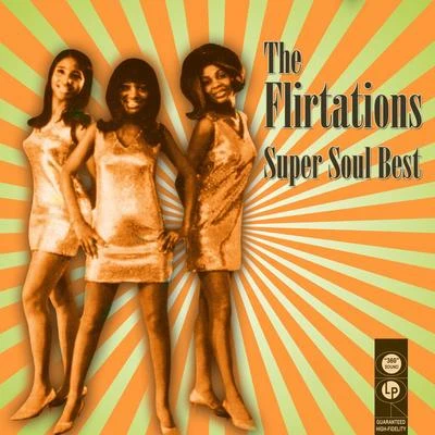 The Flirtations Super Soul Best