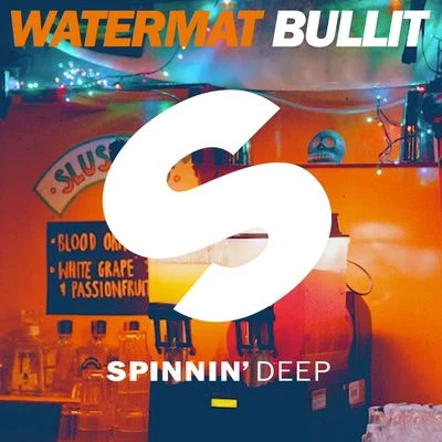 Watermät Bullit (Radio Edit)