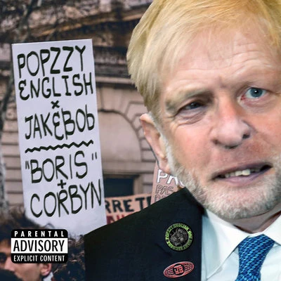 Popzzy English/Jakebob Boris x Corbyn Mixtape