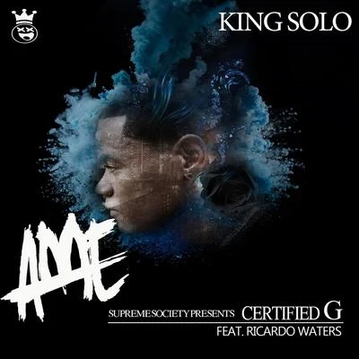 Ricardo Waters/King Solo Certified G (feat. Ricardo Waters)