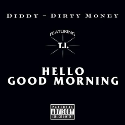 Diddy-Dirty Money Hello Good Morning