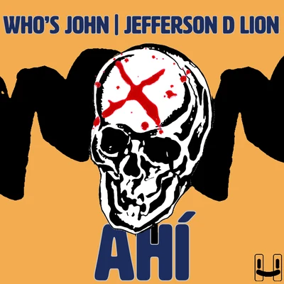 Jefferson D Lion/Who&#x27;s John Ahí