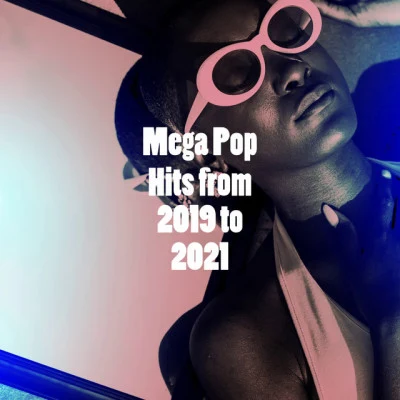 Ultimate Pop Hits/Mega Pop Hitz/Cover Guru Mega Pop Hits from 2019 to 2021