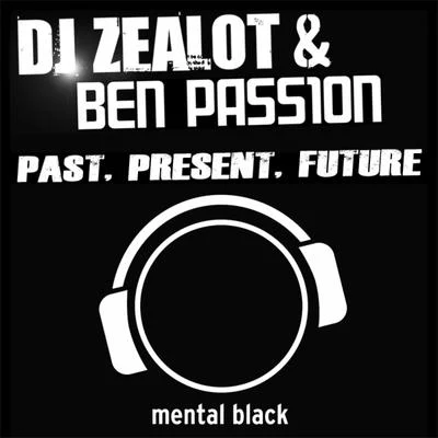 DJ Zealot Past, Present, Future