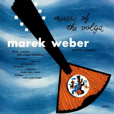 Marek Weber Music of the Volga