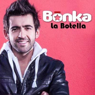 Bonka La Botella - Single