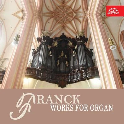 Jiřina Pokorná Franck: Works for Organ