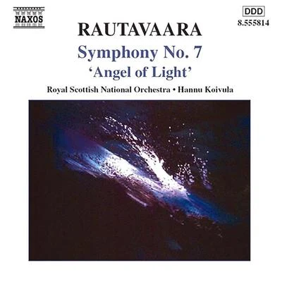 Royal Scottish National Orchestra RAUTAVAARA: Symphony No. 7Angels and Visitations