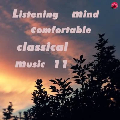 Relax classic Listening mind comfortable classical music 11