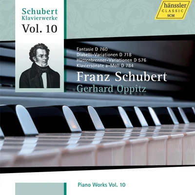 Gerhard Oppitz SCHUBERT, F.: Piano Works, Vol. 10 (Oppitz) - Wanderer FantasyPiano Sonata No. 14Variations