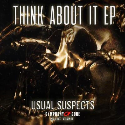 Usual Suspects Think About It EP