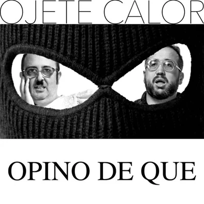 Ojete Calor Opino De Que