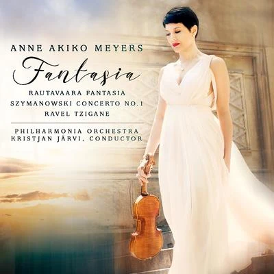 Anne Akiko Meyers Anne Akiko Meyers: Fantasia