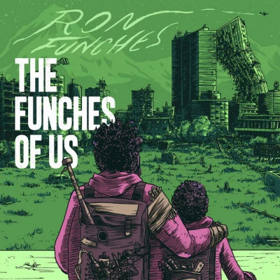 Ron Funches The Funches Of Us