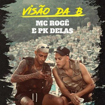 PK Delas Visão da B